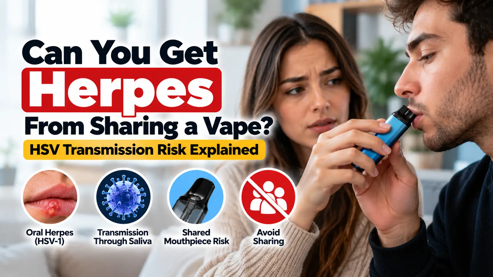 Can you get herpes from sharing a vape, showing a shared vape mouthpiece and HSV-1 transmission risk through saliva.
